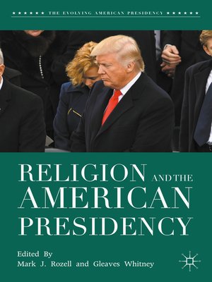 cover image of Religion and the American Presidency
